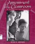 ASSESSMENT IN THE CLASSROOM : A CONCISE APPROACH