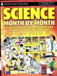 SCIENCE MONTH BY MONTH PRACTICAL IDEAS AND ACTIVITIES FOR TEACHERS AND HOMESCHOOLERS