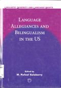 LANGUAGE ALLEGIANCES AND BILINGUALISM IN THE US