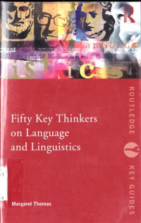 FIFTY KEY THINKERS ON LANGUAGE AND LINGUISTICS