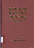 WRITING INSTRUCTION AND ASSESMENT FOR ENGLISH LANGUAGE LEARNERS K-8