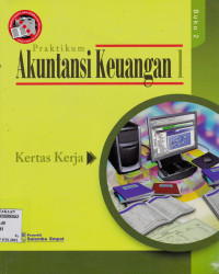 PRAKTIKUM AKUNTANSI KEUANGAN 1 BUKU 2 (KERTAS KERJA)