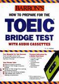 HOW TO PREPARE FOR THE TOEIC BRIDGE TEST WITH AUDIO CASSETTES