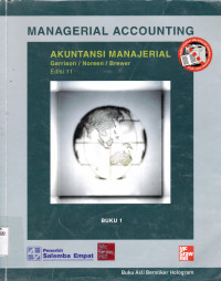 MANAGERIAL ACCOUNTING BUKU 1 ED. 11: AKUNTANSI MANAJERIAL