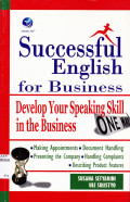 SUCCESSFUL ENGLISH FOR BUSINESS DEVELOP YOUR SPEAKING SKILL IN THE BUSINESS