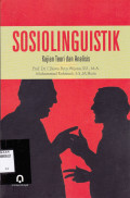 SOSIOLINGUISTIK : KAJIAN TEORI DAN ANALISIS