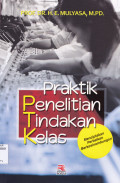 PRAKTIK PENELITIAN TINDAKAN KELAS MENCIPTAKAN PERBAIKAN BERKESINAMBUNGAN