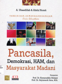 PENDIDIKAN KEWARGANEGARAAN : PANCASILA, DEMOKRASI, HAM, DAN MASYARAKAT MADANI