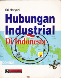 HUBUNGAN INDUSTRIAL DI INDONESIA