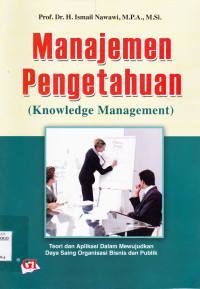 MANAJEMEN PENGETAHUAN (KNOWLEDGE MANAGEMENT)