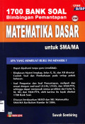 1700 BANK SOAL BIMBINGAN PEMANTAPAN MATEMATIKA DASAR UNTUK SMA/MA