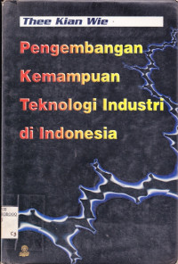 PENGEMBANGAN KEMAMPUAN TEKNOLOGI INDUSTRI DI INDONESIA