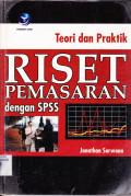 TEORI DAN PRAKTIK RISET PEMASARAN DENGAN SPSS