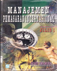 MANAJEMEN PEMASARAN INTERNASIONAL JILID I