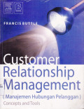 CUSTOMER RELATIONSHIP MANAGEMENT : CONCEPTS AND TOOLS ( MANAJEMEN HUBUNGAN PELANGGAN )