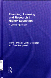 TEACHING, LEARNING AND RESEARCH IN HIGHER EDUCATION : A CRITICAL APPROACH