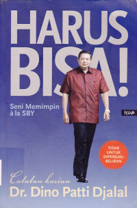 HARUS BISA : SENI MEMIMPIN ALA SBY