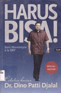 HARUS BISA : SENI MEMIMPIN ALA SBY