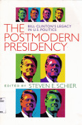 THE POSTMODERN PRESIDENCY