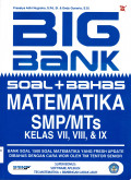 BIG BANK  SOAL + BAHAS MATEMATIKA SMP/MTS KELAS VII, VIII, & IX