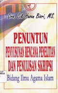 PENUNTUN PENYUSUNAN RENCANA PENELITIAN DAN PENULISAN SKRIPSI