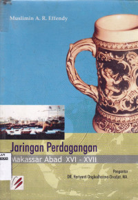 JARINGAN PERDAGANGAN KERAMIK MAKASSAR ABAB XVI-XVII