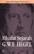 FILSAFAT SEJARAH G.W.F. HEGEL