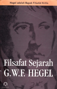 FILSAFAT SEJARAH G.W.F. HEGEL