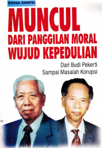 MUNCUL DARI PANGGILAN MORAL WUJUD KEPEDULIAN