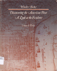 DISCOVERING THE AMERICAN PAST: A LOOK AT THE EVIDENCE