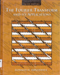 THE FOURIER TRANSFORM AND ITS APPLICATIONS