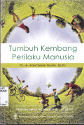 TUMBUH KEMBANG PERILAKU MANUSIA