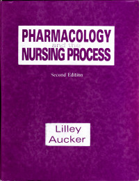 PHARMACOLOGY AND THE NURSING PROCESS