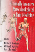 MINIMALLY INVASIVE MUSCULOSKELETAL PAIN MEDICINE