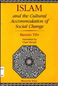 ISLAM AND THE CULTURAL ACCOMMODATION OF SOCIAL CHANGE