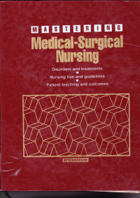 MASTERING MEDICAL - SURGICAL NURSING