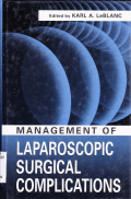 MANAGEMENT OF LAPAROSCOPIC SURGICAL COMPLICATIONS