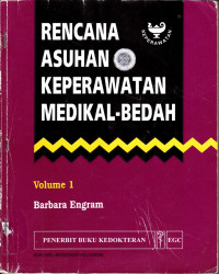 RENCANA ASUHAN KEPERAWATAN MEDIKAL-BEDAH VOLUME 1