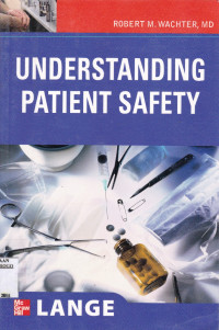 UNDERSTANDING PATIENT SAFETY