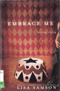 EMBRACE ME