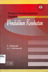 PROSES PEMBELAJARAN DALAM PENDIDIKAN KESEHATAN