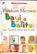 PANDUAN MERAWAT BAYI & BALITA AGAR TUMBUH SEHAT DAN CERDAS