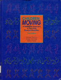 CHILDREN MOVING A REFLECTIVE APPROCH TO TEACHING PHYSICAL EDUCATION