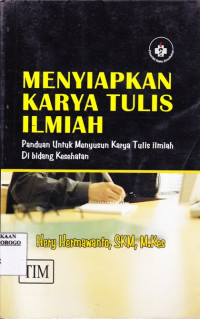 MENYIAPKAN KARYA TULIS ILMIAH