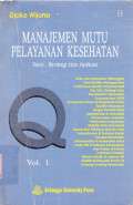 MANAJEMEN MUTU PELAYANAN KESEHATAN VOL.1