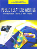 PUBLIC RELATIONS WRITING PENDEKATAN TEORITIS DAN PRAKTIS