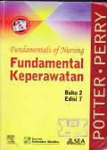 FUNDAMENTALS OF NURSING FUNDAMENTAL KEPERAWATAN BUKU 2 Ed.7