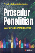 PROSEDUR PENELITIAN SUATU PENDEKATAN PRAKTIK