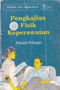 PENGKAJIAN FISIK KEPERAWATAN