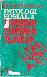 PATOLOGI SOSIAL 3 GANGGUAN-GANGGUAN KEJIWAAN